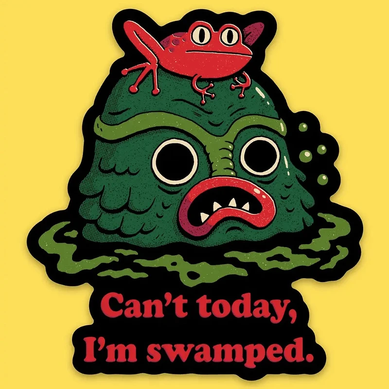 I'm Swamped Sticker