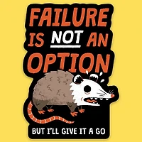 Failure Is An Option' Sticker