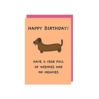 All Weenies No Meanies Birthday Card