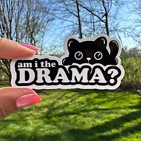 Am I the Drama Cute Black Cat Sticker