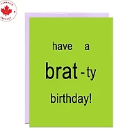 Brat-Ty Birthday Card
