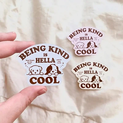 Being Kind Is Hella Cool Puppy Sticker