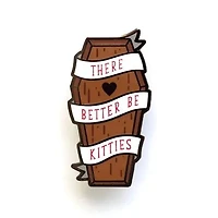 Better Be Kitties Pin
