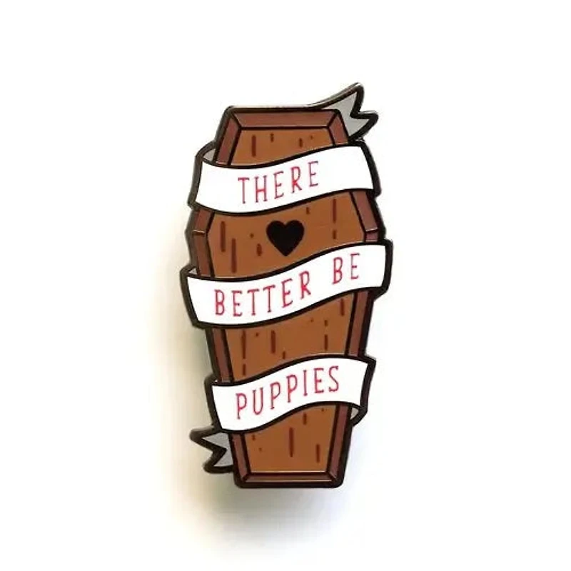 Better Be Puppies Pin