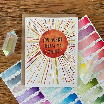 Born To Shine Card