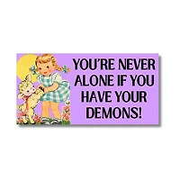 You're Never Alone Bumper Sticker