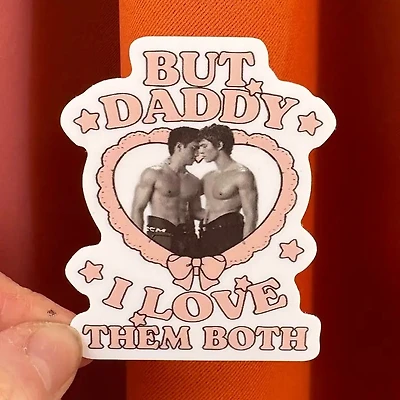 “But Daddy I Love Them Both” Heated Rivalry Sticker