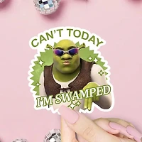 Can't Today I'm Swamped