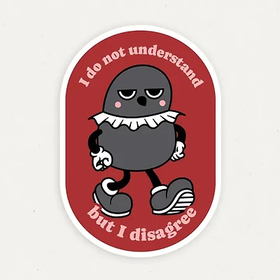 I Do Not Understand Vinyl Sticker