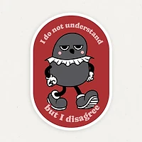 I Do Not Understand Vinyl Sticker