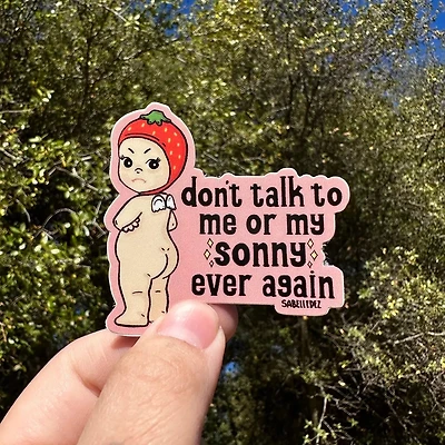 Don't Talk To Me Sticker
