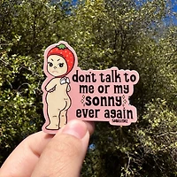 Don't Talk To Me Sticker
