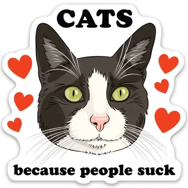 Cats Because People Suck Sticker