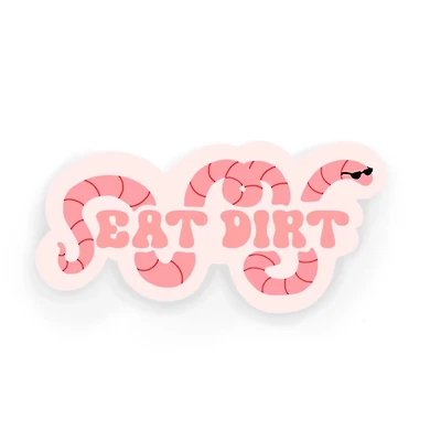 Eat Dirt Worm Sticker