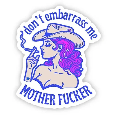 Please Don't Embarrass Me Sticker