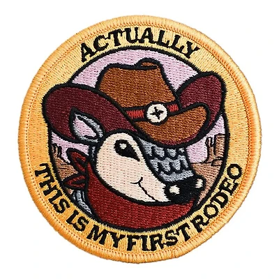 Actually, This Is My First Rodeo Patch