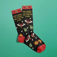 Tattoos Don't Like You Either Socks