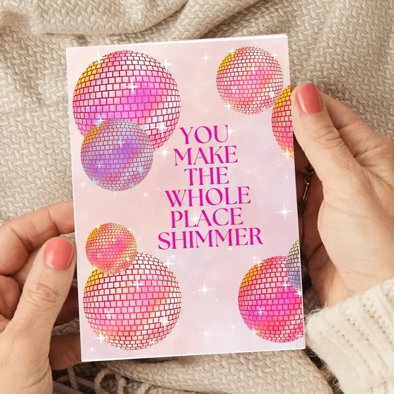 Make the Whole Place Shimmer Card