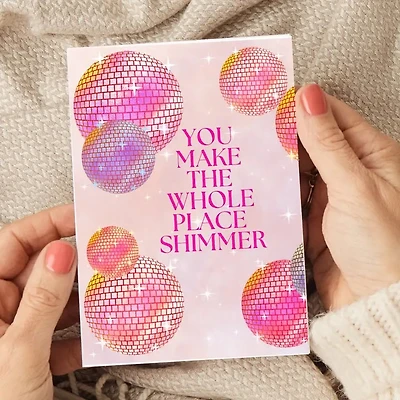 Make the Whole Place Shimmer Card