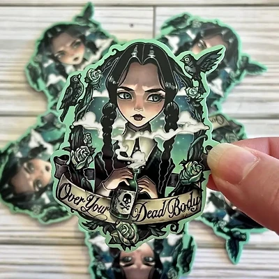Over Your Dead Body Sticker