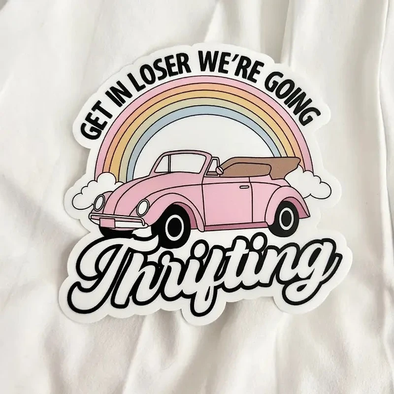 Get In Loser We're Going Thrifting