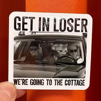 “Get in Loser…Cottage” Heated Rivalry Sticker