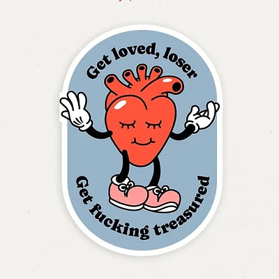 Get Loved Loser Funny Vinyl Sticker