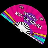 Definitely Not On Drugs Fan