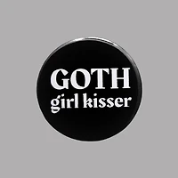 Goth Girl Kisser Pin