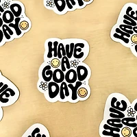 Have A Good Day Sticker