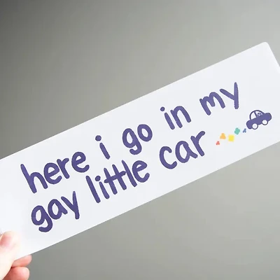 Here I Go In My Gay Little Car
