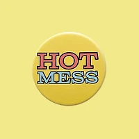 Hot Mess Pin
