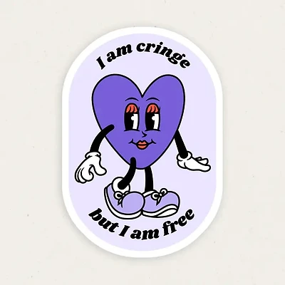 I am Cringe But I am Free Funny Vinyl Sticker