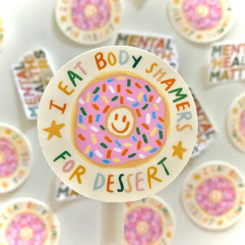 I Eat Body Shamers For Dessert Sticker