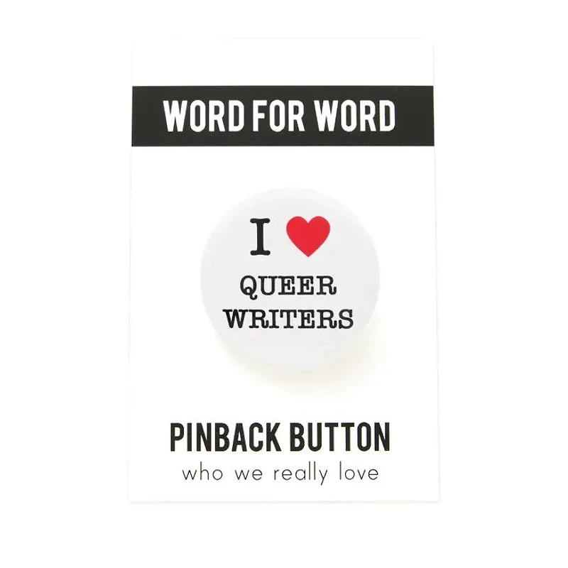 I Love Queer Writers Button