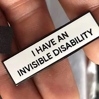 I Have An Invisible Disability Pin