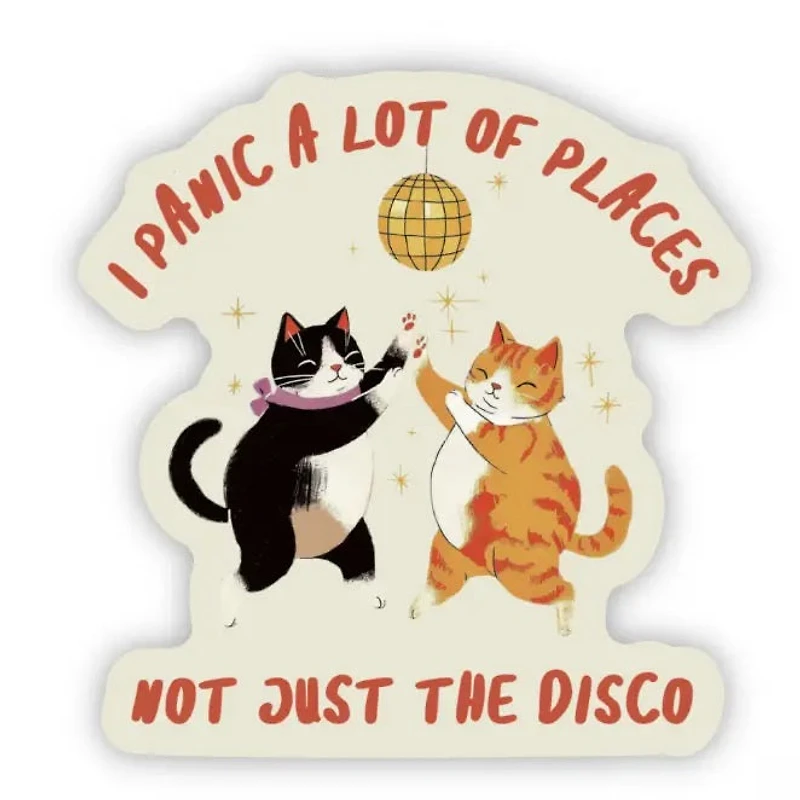 I Panic A Lot Just Not the Disco Sticker