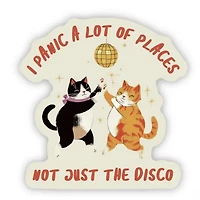 I Panic A Lot Just Not the Disco Sticker