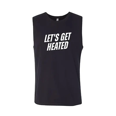 Let's Get Heated | Muscle Tank