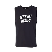 Let's Get Heated | Muscle Tank