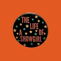 The Life of A Showgirl Badges
