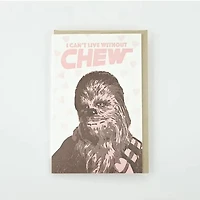 Can't Live Without Chew Card