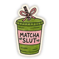 Matcha Slut Sticker