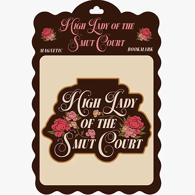 High Lady of the Smut Court Magnetic Bookmark