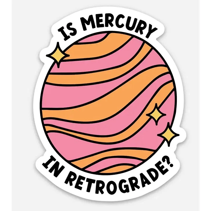Is Mercury In Retrograde Sticker