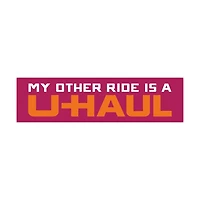 My Other Ride Is A U-Haul Bumper Sticker