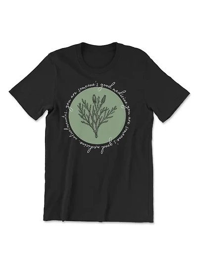 Someone'ss Good Medicine Tee