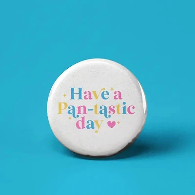 Have A Pan-tastic Day Button