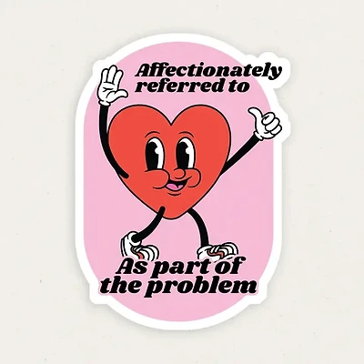 Part Of The Problem Funny Vinyl Sticker