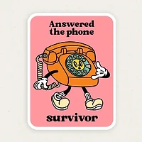 Answered The Phone Survivor Funny Vinyl Sticker